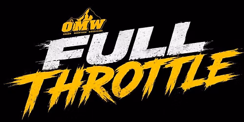 OMW presents FULL THROTTLE on 9\/12!!