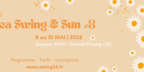 Festival Sea Swing and Sun #8 - 8 au 10 mai 2026 Grand Champ (56) - Swing56 