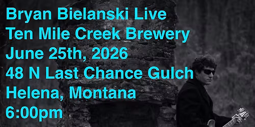 Bryan Bielanski Live @ Ten Mile Creek Brewery
