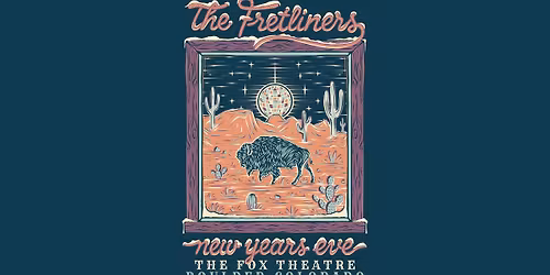 The Fretliners | The Fox Theatre | New Year's Eve