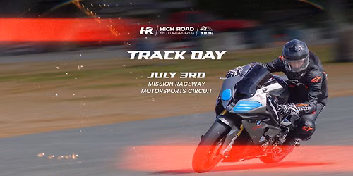 Mission Raceway Track Day with WMRC and High Road