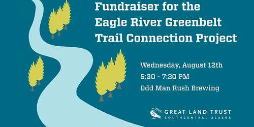 Fundraiser for the Eagle River Greenbelt Trail Connection Project