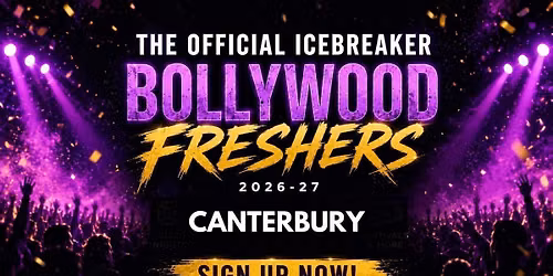 FREE SIGN UP- Canterbury Bollywood Freshers Icebreaker 2026-27 Signup - The Official Waitlist