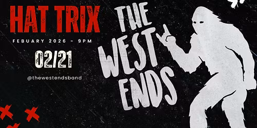 The West Ends take on Hat Trix 02\/21