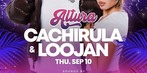 Cachirula & Loojan