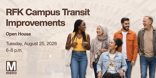 RFK Campus Transit Improvements Open House