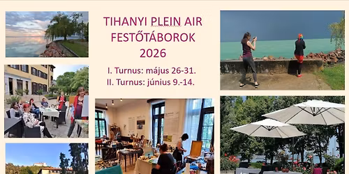 Tihanyi plein air fest\u0151t\u00e1bor II. 2026. j\u00fanius 9-14.