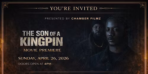 The Son of a Kingpin Movie Premiere