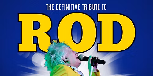 The Definitive Tribute to Rod Stewart with Garry Pease