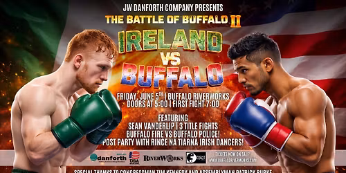 The Battle of Buffalo II: Ireland vs Buffalo at Buffalo RiverWorks!
