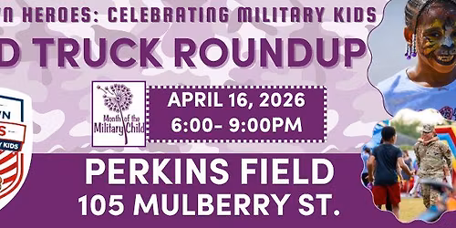 April Food Truck Roundup: Hometown Heroes: Celebrating Military Kids