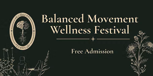 Balanced Movement Wellness Festival