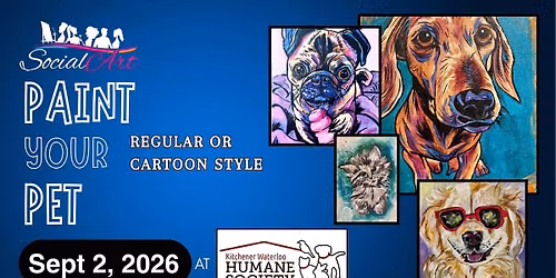Social Art @ KW Humane Society - Sept 2 - Paint Your Pet (regular or cartoon style)