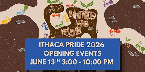 Ithaca Pride 2026 Opening Ceremony, Performances, All Ages Dance Party