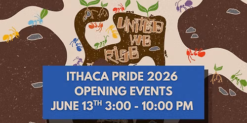 Ithaca Pride 2026 Opening Ceremony, Performances, All Ages Dance Party