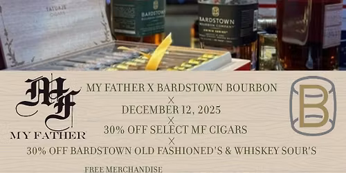 My Father Cigars and Bardstown Bourbon Event