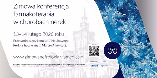 Zimowa Konferencja: Farmakoterapia w Chorobach Nerek