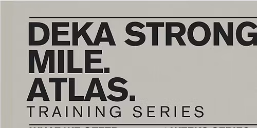 DEKA 4 WEEK TRAINING SERIES