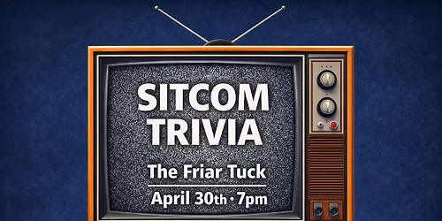 Puzzles Sitcom Trivia @ The Friar Tuck