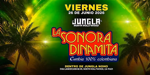 LA SONORA DINAMITA en JUNGLA NOHO de North Hollywood