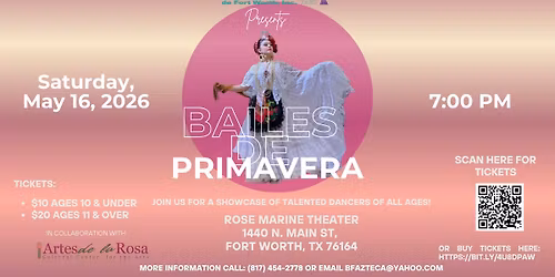Bailes de Primavera presented by Ballet Folklorico Azteca de Fort Worth