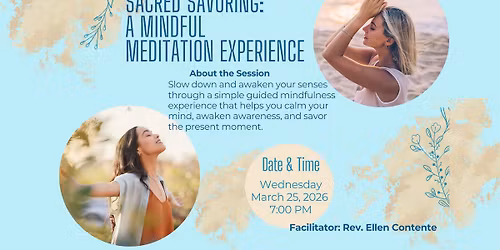 Sacred Savoring: A Mindful Meditation Experience
