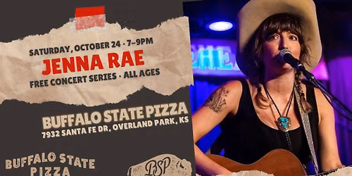 Jenna Rae at Buffalo State Pizza in Downtown OP on Sat, Oct 24 at 7PM
