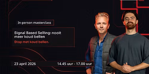 Masterclass: Signal Based Selling: nooit meer koud bellen