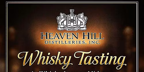 \u2728Whisky Lounge Reno Presents: Heaven Hill Tasting Event\u2728
