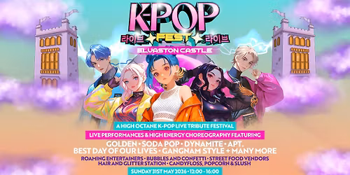 K-Pop Fest | Elvaston Castle, Derby