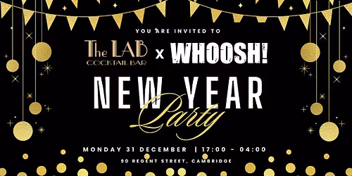 NEW YEAR\u2019S EVE 2025 - The Lab \u00d7 Whoosh 