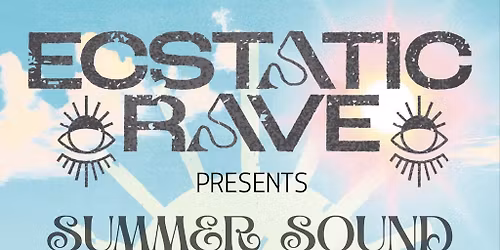 Ecstatic Rave - Summer Sound Immersion - Sober Rave Ritual
