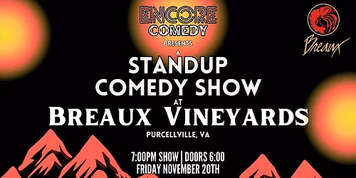 Standup Comedy at Breaux Vineyards! (Purcellville, VA)