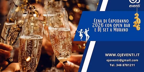 Cena di Capodanno 2026 con open bar e DJ set a Murano - Oj Eventi