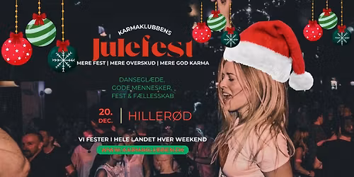HILLER\u00d8D \u2022 Karmaklubben \/\/ Dansefest \u2022 L\u00f8rdag d. 20. december