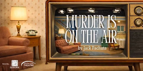 Murder Mystery Dinner Theatre... Murder is On the Air