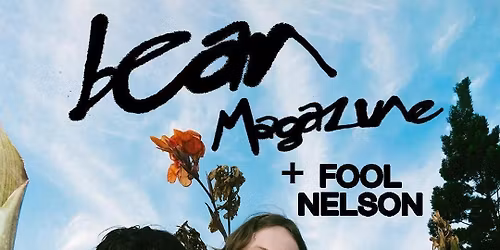 Bean Magazine + Fool Nelson - FREE SHOW