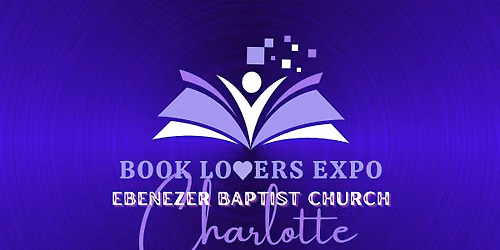 Charlotte Book Lovers Expo at Ebenezer Baptist Church