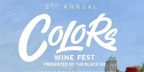 Colors Wine Fest 2026: A Celebration of Resilience, Culture and Community