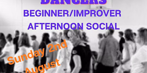 BEGINNER \/ IMPROVER AFTERNOON SOCIAL