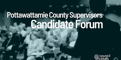 Pottawattamie County Supervisors Candidate Forum
