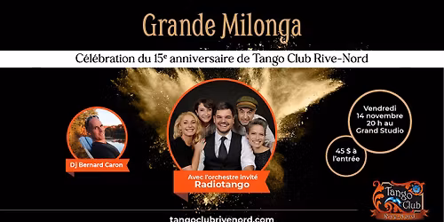 Tango Club Rive-nord f\u00eate ses 15 ans! C\u00c9L\u00c9BRATION & SURPRISES