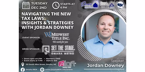 Navigating the New Tax Laws: Insights & Strategies with Jordan Downey