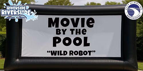 Movie by the Pool - Wild Robot