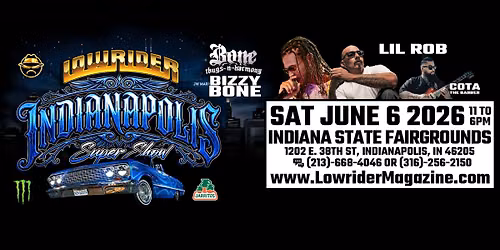 LOWRIDER MAGAZINE SUPER SHOW - INDIANAPOLIS