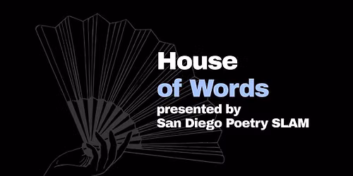 Open Mic - House of Words by San Diego Poetry SLAM