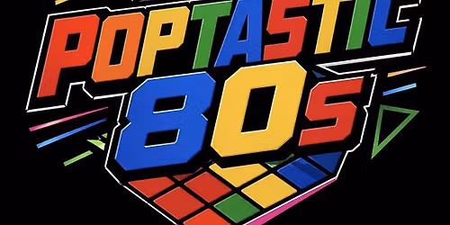 POPTASTIC 80s Daytimes Events