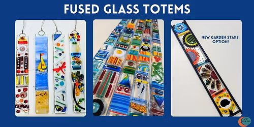 Fused Glass Totem Class at Copper Moon