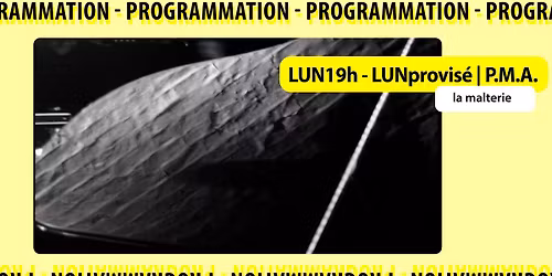 LUN19h - LUNprovis\u00e9 | P.M.A.