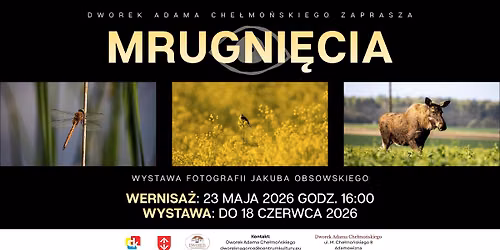 "Mrugni\u0119cia" - wystawa fotografii Jakuba Obsowskiego
